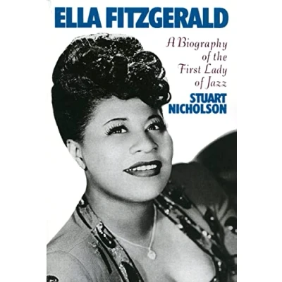 Abbildung von Ella Fitzgerald: A Biography Of The First Lady Jazz