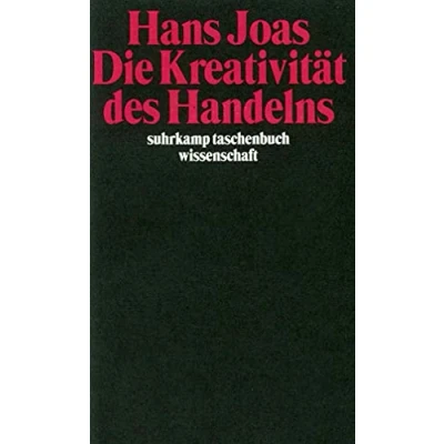 Abbildung von Die Kreativität des Handelns (suhrkamp taschenbuch wissenschaft)