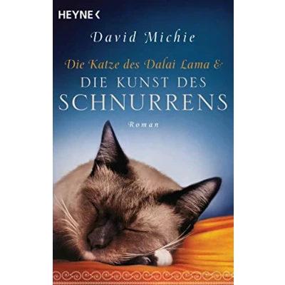 Abbildung von die Katze des Dalai Lama und Kunst Schnurrens: Roman. Band 2 der Romanreihe (Romanreihe Lama, 2)