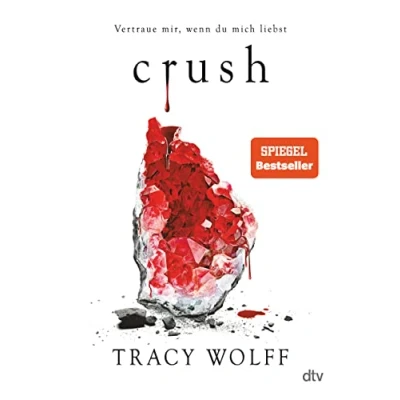 Abbildung von Crush: Mitreißende Romantasy Die heißersehnte Fortsetzung des Bestsellers ›Crave‹ (Die Katmere Academy Chroniken, Band 2)