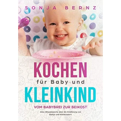Abbildung von Kochen für Baby und Kleinkind: vom Babybrei zur Beikost