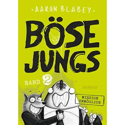 Abbildung von Böse Jungs Mission Unmöglich: Band 2: Cooler Comic Roman ab 8