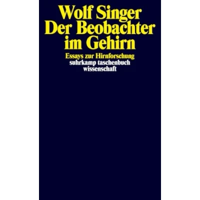 Abbildung von Der Beobachter im Gehirn: Essays zur Hirnforschung (suhrkamp taschenbuch wissenschaft)