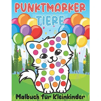 Abbildung von Punktmarker Tiere Malbuch für Kleinkinder: Dot Marker süße Tiere, leicht geführte große Punkte Geschenk Kinder
