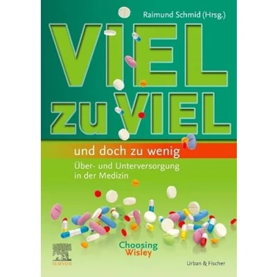 Abbildung von viel zu und doch wenig: Über Unterversorgung in der Medizin / Choosing Wisely