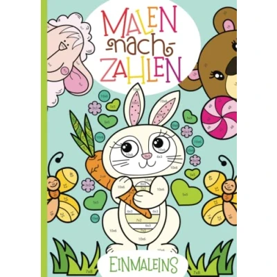 Abbildung von Malen nach Zahlen: Das kleine Einmaleins mit tollen Tiermotiven trainieren. (Rechenfreude, Band 1)
