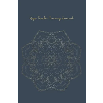 Abbildung von Yoga Teacher Training Journal: A Supportive and Transfomational Journal for your Journey