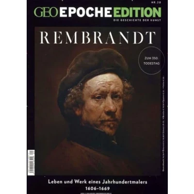Abbildung von GEO Epoche Edition / 20/2019 Rembrandt: Leben und Werk eines Jahrhundertmalers. 1606 1669