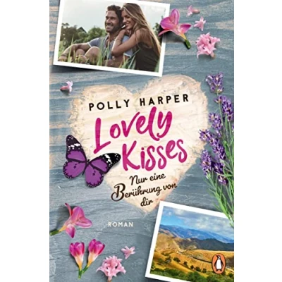 Abbildung von Lovely Kisses. Nur eine Berührung von dir: Roman (Die Goodville Love Reihe, Band 4)