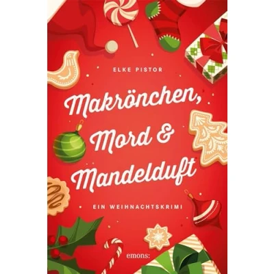 Abbildung von Makrönchen, Mord &amp; Mandelduft: Ein Weihnachtskrimi (Annemie Engel)