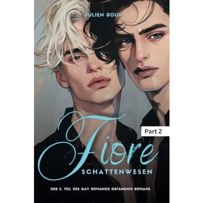 Abbildung von Fiore Schattenwesen Part 2: Gay Romance mit Spice