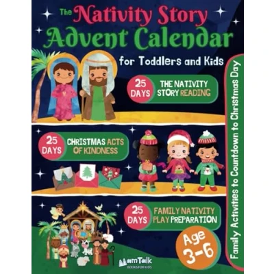 Abbildung von The Nativity Story Advent Calendar for Toddlers and Kids: 25 Days of Family Activities to Countdown Jesus’ Birth Day Christian Gift Book with ... Play Script (Christian Stories Children)