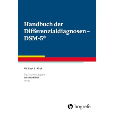 Abbildung von Handbuch der Differenzialdiagnosen DSM 5®: Deutsche Ausgabe herausgegeben von Winfried Rief