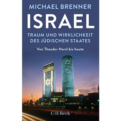 Abbildung von Israel: Traum und Wirklichkeit des jüdischen Staates (Beck Paperback)