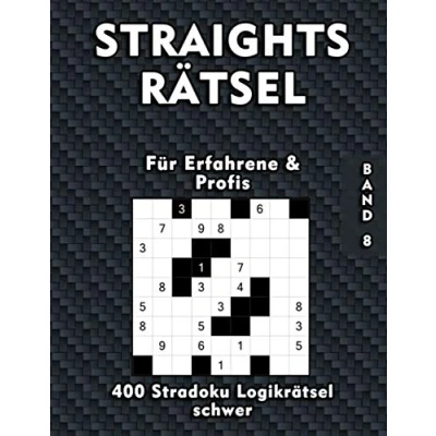 Abbildung von Straights Rätsel Schwere Stradoku Logikrätsel für Erfahrene &amp; Profis: 400 Knifflige Str8ts Sudoku in schwer Gehirnjogging Erwachsene und Senioren