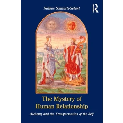 Abbildung von the Mystery of Human Relationship: Alchemy and Transformation Self