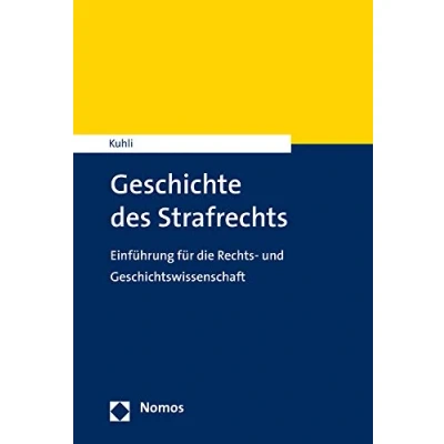 Abbildung von Geschichte des Strafrechts: Von der Frühen Neuzeit bis zur Gegenwart (NomosEinführung)