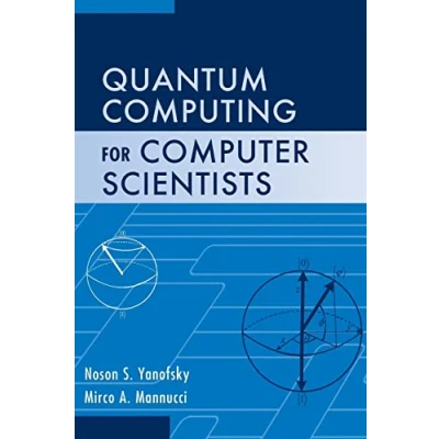 Abbildung von Quantum Computing for Computer Scientists