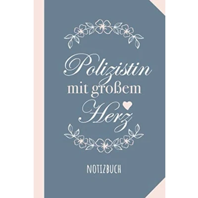 Abbildung von Polizistin mit großem Herz: Notizbuch als Geschenk für eine A5 / liniert Polizei Geschenke zum Geburtstag oder Weihnachten