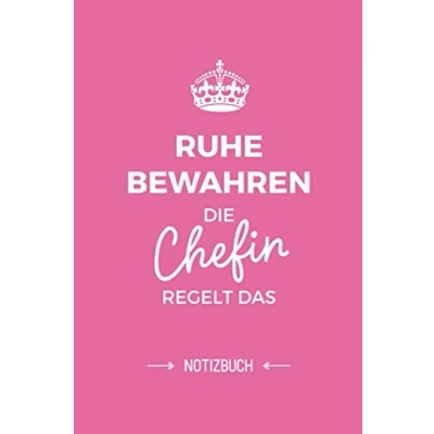 Abbildung von Ruhe bewahren die Chefin regelt das: Notizbuch als Geschenk für A5 / liniert Leiterin, Vorgesetzte, Kollegin, Geschenke zum Geburtstag oder Weihnachten