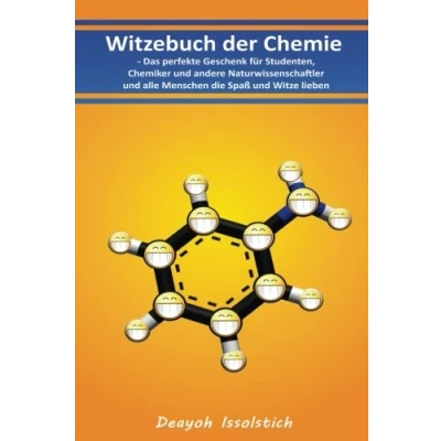 Abbildung von Witzebuch der Chemie:: Das perfekte Geschenk für Studenten, Chemiker und andere Naturwissenschaftler alle Menschen die Spaß Witze lieben