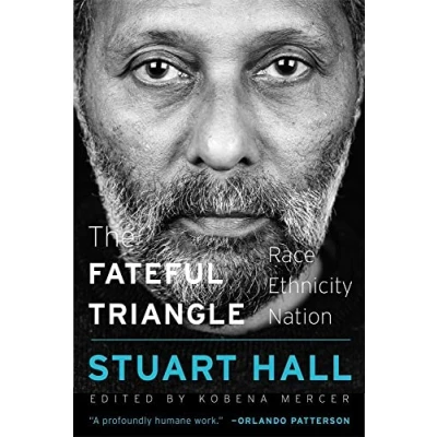 Abbildung von The Fateful Triangle: Race, Ethnicity, Nation (W. E. B. Du Bois Lectures, Band 19)