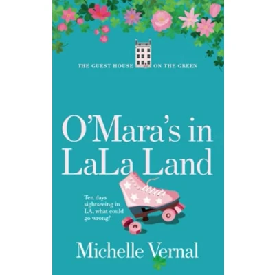 Abbildung von the O&#039;Mara&#039;s in LaLa Land: An Irish family series to make you smile (The Guesthouse on Green Series, Band 8)