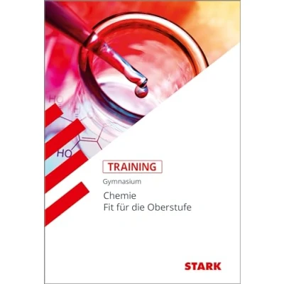 Abbildung von STARK Training Gymnasium Chemie Fit für die Oberstufe