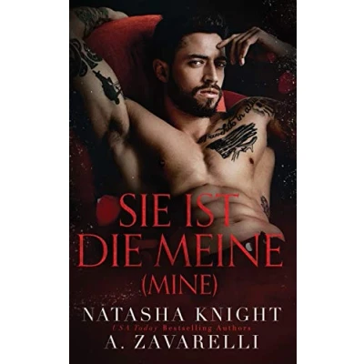 Abbildung von Mine Sie ist die Meine (Untrennbar Verbunden Ein Dark Romance Duett, Band 1)