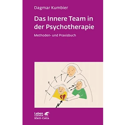 Abbildung von Das Innere Team in der Psychotherapie (Leben Lernen, Bd. 265): Methoden und Praxisbuch