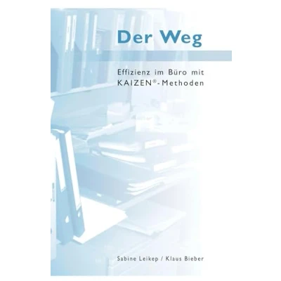 Abbildung von Der Weg Effizienz im Büro mit Kaizen Methoden