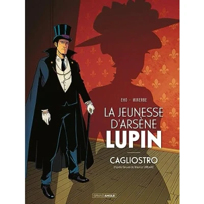 Abbildung von la Jeunesse d&#039;Arsène Lupin Cagliostro histoire complète: ou naissance de