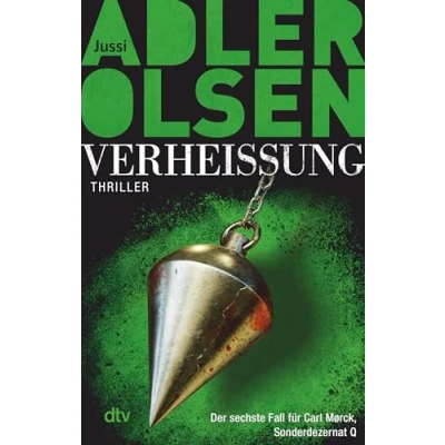 Abbildung von Verheißung Der Grenzenlose: sechste Fall für Carl Mørck, Sonderdezernat Q Thriller (Carl Mørck Reihe, Band 6)