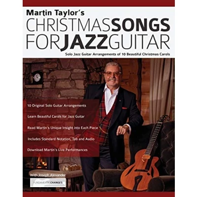 Abbildung von Martin Taylor’s Christmas Songs For Jazz Guitar: Solo Guitar Arrangements of 10 Beautiful Carols (Learn How to Play Guitar)