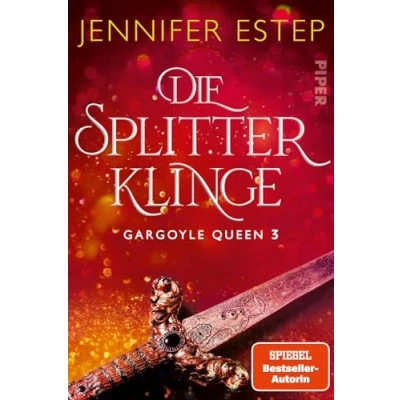 Abbildung von Die Splitterklinge (Gargoyle Queen 3): Roman Romantische Fantasy für Fans von Kerri Maniscalco