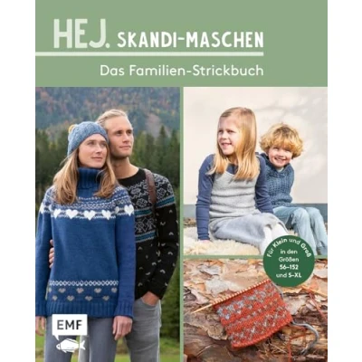 Abbildung von Hej. Skandi Maschen für Klein und Groß: Das Familien Strickbuch Pullover, Socken, Schals mehr in den Größen 56152 SXL stricken Mit kleiner Musterbibel