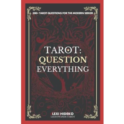 Abbildung von Tarot: Question Everything: 300+ Tarot Questions For the Modern Seeker