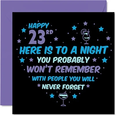 Abbildung von Stuff4 Lustige Geburtstagskarte zum 23. Geburtstag für Männer und Frauen Won&#039;t Remember Happy Birthday 23 Jahre alten Sohn Tochter Bruder Schwester Cousin Freund 145 mm Twenty Third Grußkarten