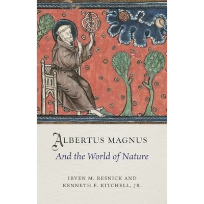 Abbildung von Albertus Magnus and the World of Nature (Medieval Lives)