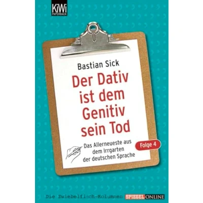 Abbildung von der Dativ ist dem Genitiv sein Tod Folge 4: Das Allerneueste aus Irrgarten deutschen Sprache