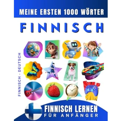 Abbildung von Finnisch lernen für Anfänger, meine ersten 1000 Wörter: Zweisprachiges Deutsch Lernbuch Kinder und Erwachsene