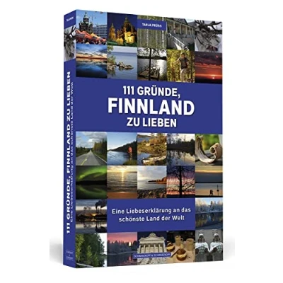 Abbildung von 111 Gründe, Finnland zu lieben: Eine Liebeserklärung an das schönste Land der Welt