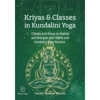 Abbildung von Kriyas and Classes in Kundalini Yoga: to inspire energise your Hatha Yoga practice.