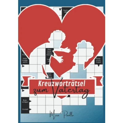 Abbildung von Kreuzworträtsel zum Vatertag: Das Großdruck Rätselbuch für den besten Papa der Welt