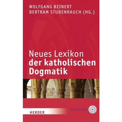 Abbildung von Neues Lexikon der katholischen Dogmatik: 6., völlig neu bearb. Auflage des &quot;Lexikons Dogmatik&quot;