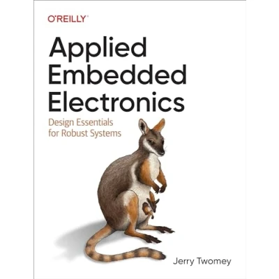 Abbildung von Applied Embedded Electronics: Design Essentials for Robust Systems