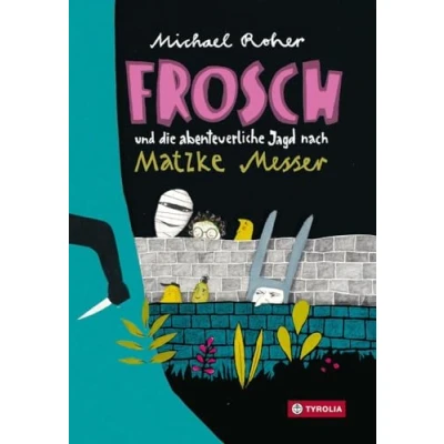 Abbildung von Frosch und die abenteuerliche Jagd nach Matzke Messer