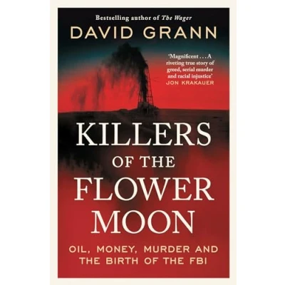 Abbildung von Killers of the Flower Moon: Oil, Money, Murder and Birth FBI