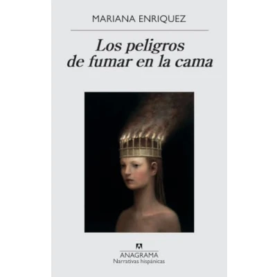 Abbildung von Los Peligros de Fumar En La Cama (Narrativas hispánicas, Band 580)