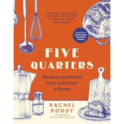 Abbildung von Five Quarters: Recipes and Notes from a Kitchen in Rome